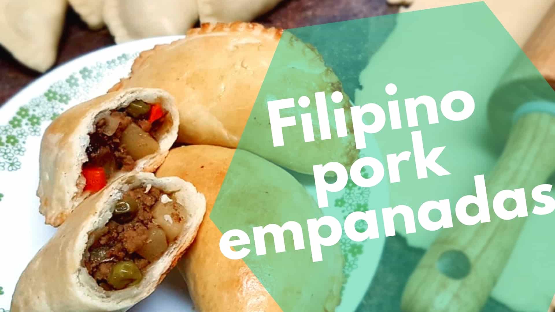 Filipino Pork Empanada Recipe